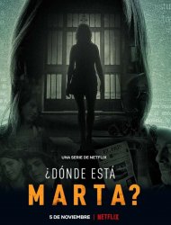 Où est Marta ? SAISON 1